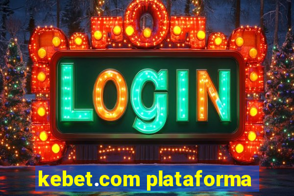 kebet.com plataforma